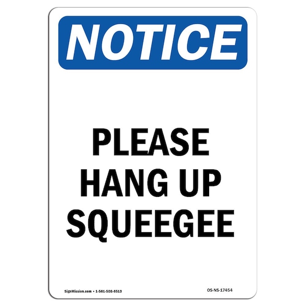 Safety Sign, OSHA Notice, 5" Height, Please Hang Up Squeegee Sign, Portrait, 10PK